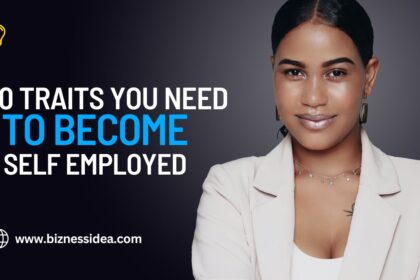10 Traits You Need To Become Self Employed