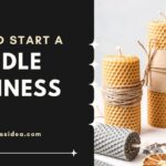 How To Start A Candle Business