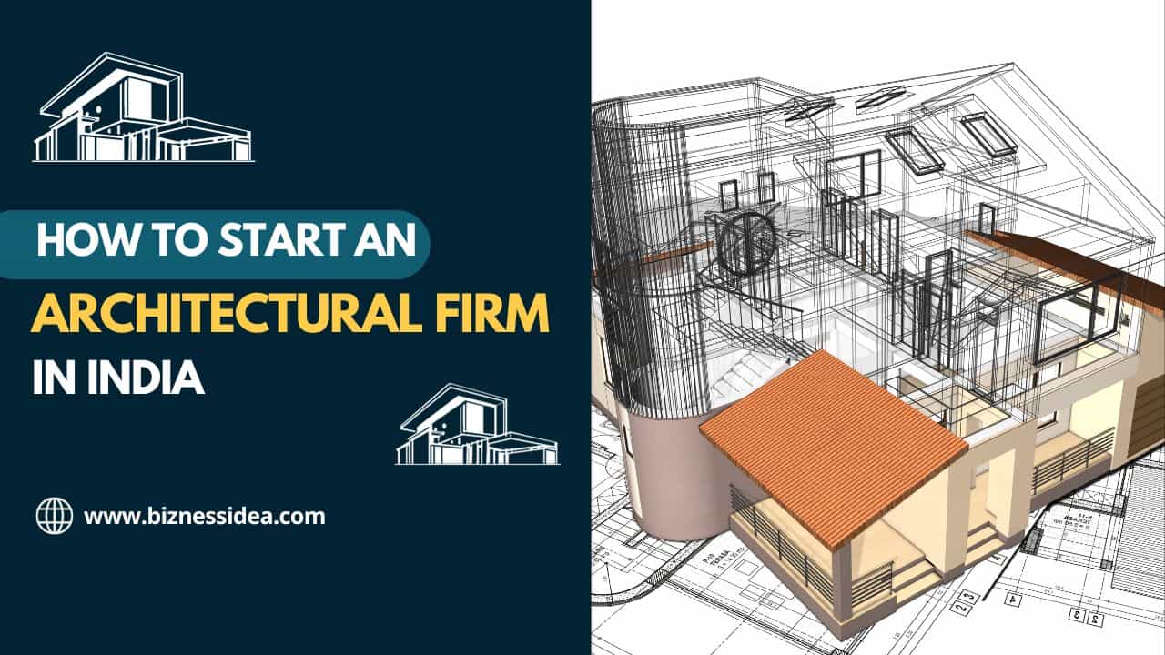 How to Start An Architectural Firm in India