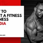 How To Start A Fitness Business in India
