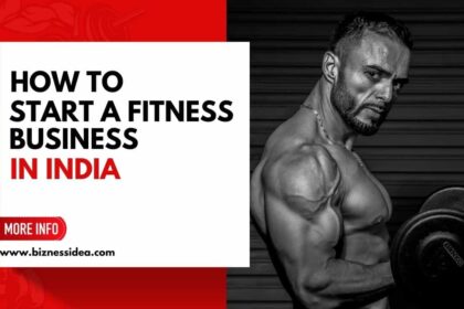 How To Start A Fitness Business in India