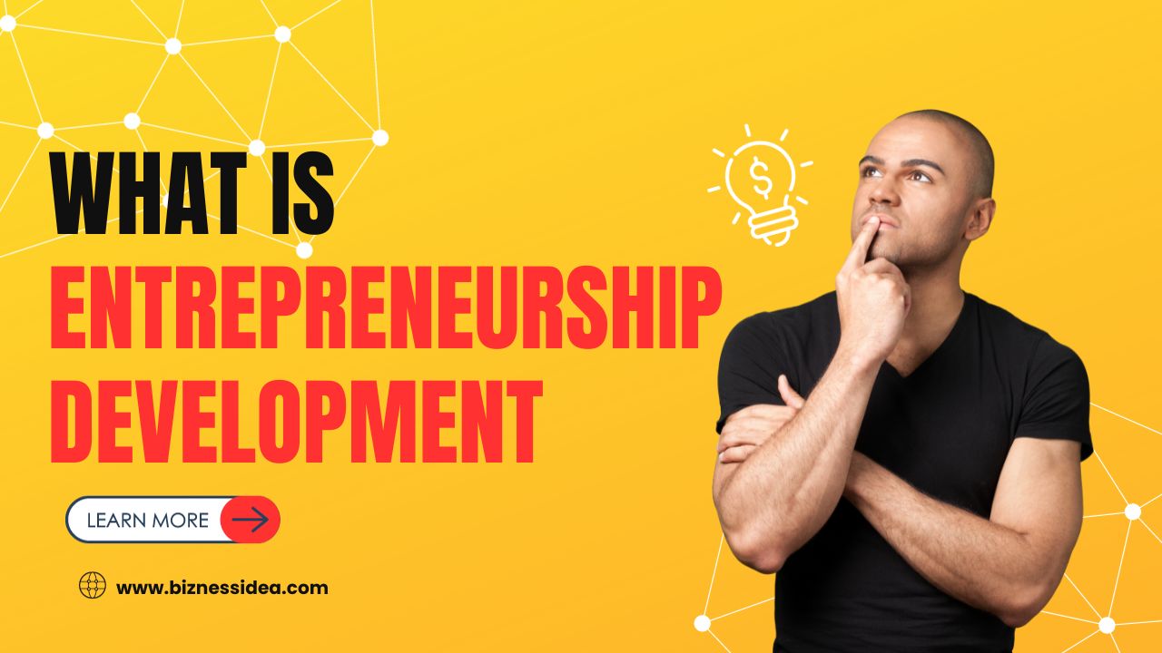 What is Entrepreneurship Development