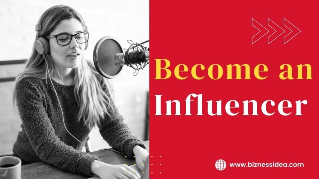 This is a visual to Become an Influencer Become an Influencer