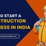 A visual of How to Start a Construction Business in India