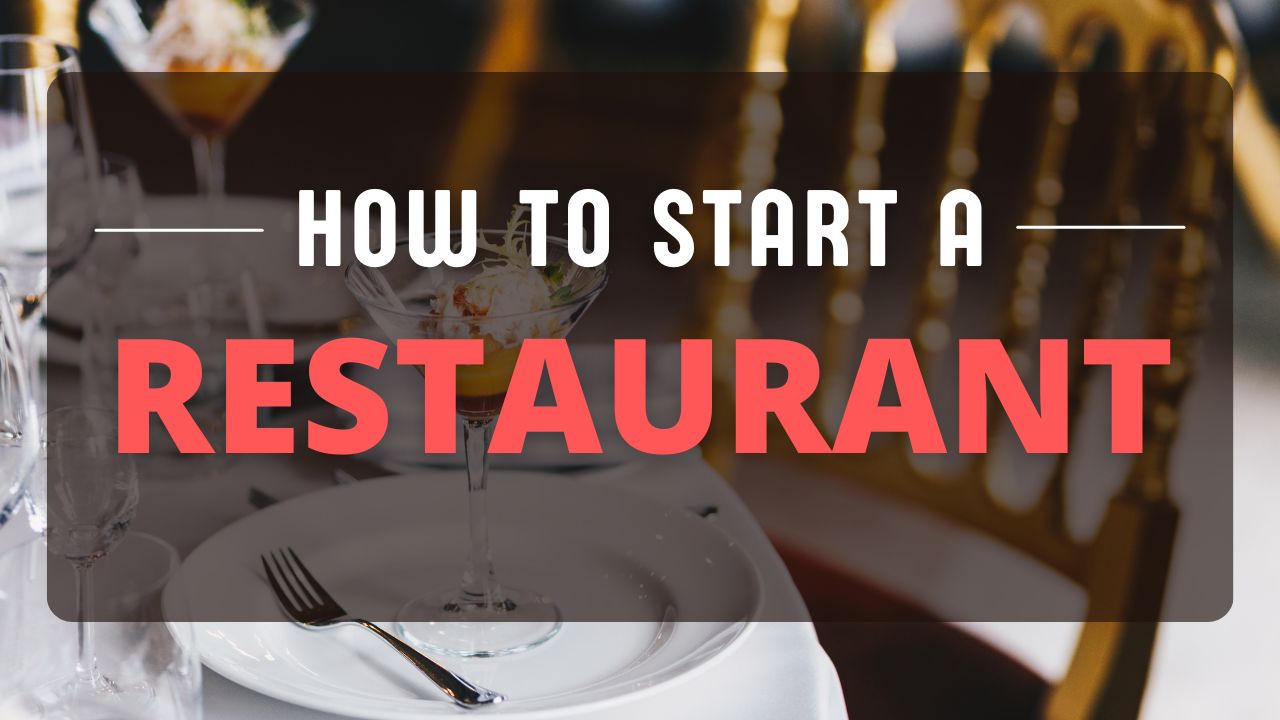 How To Start A Restaurant