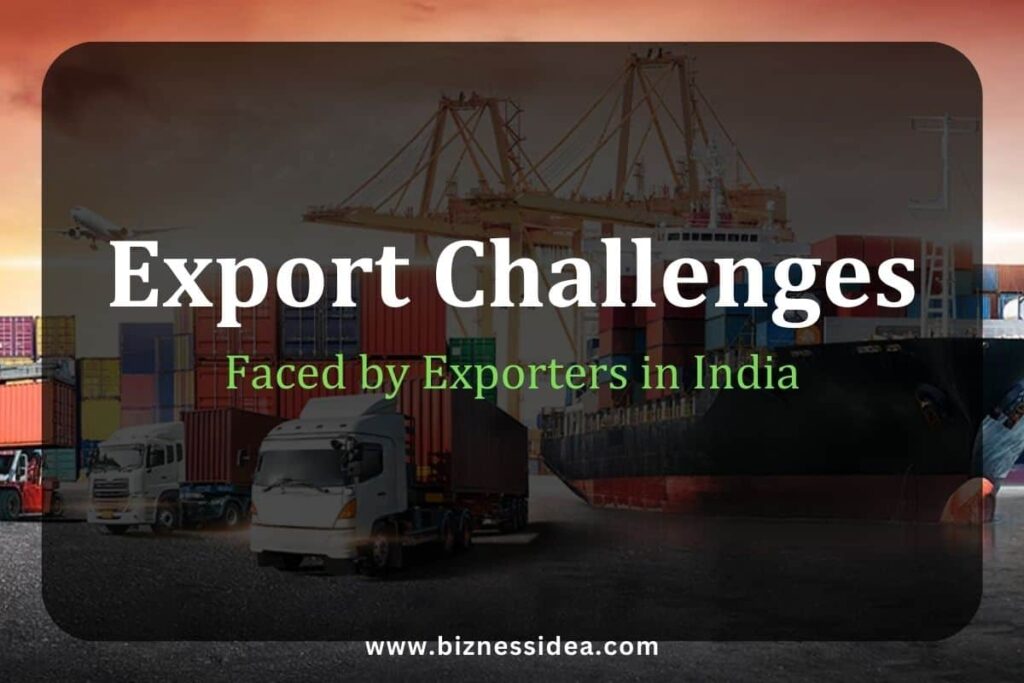 Export Challenges Faced by Exporters in India