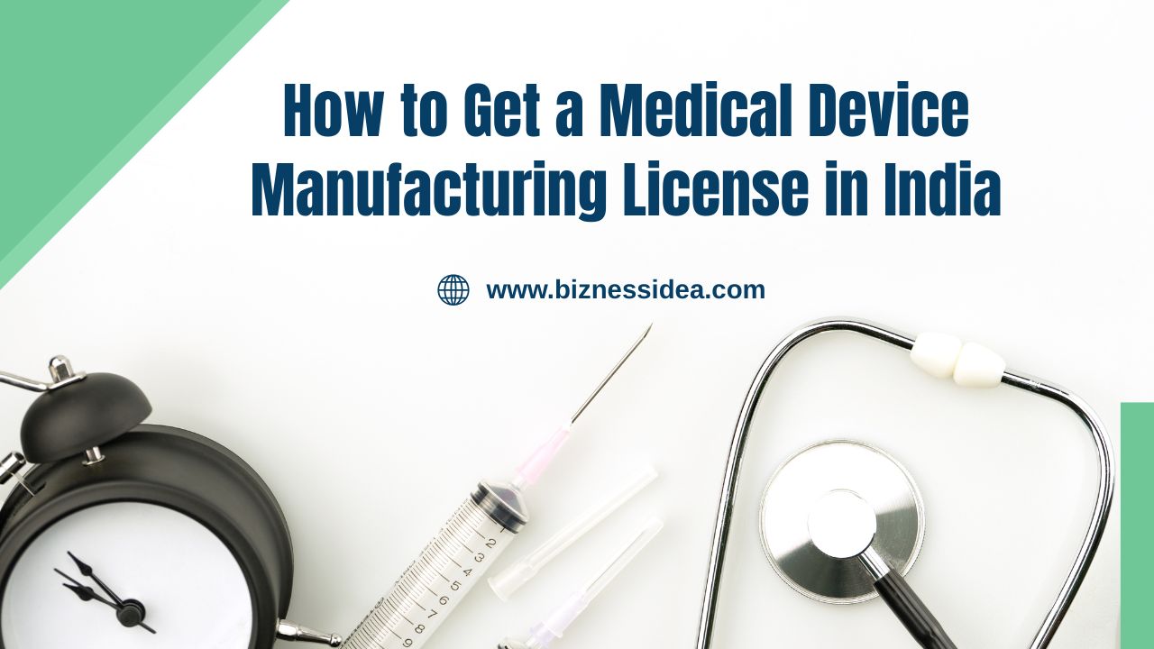 Medical Device Manufacturing License