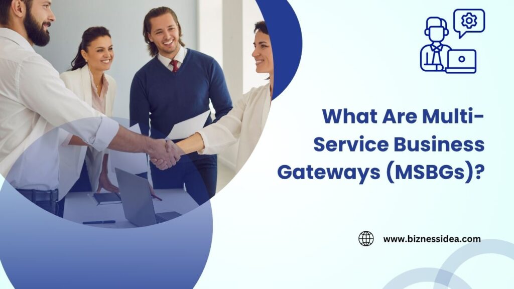 What Are Multi-Service Business Gateways (MSBGs)