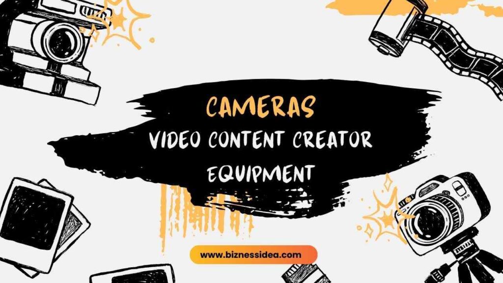 Cameras- Equipments for Content creators