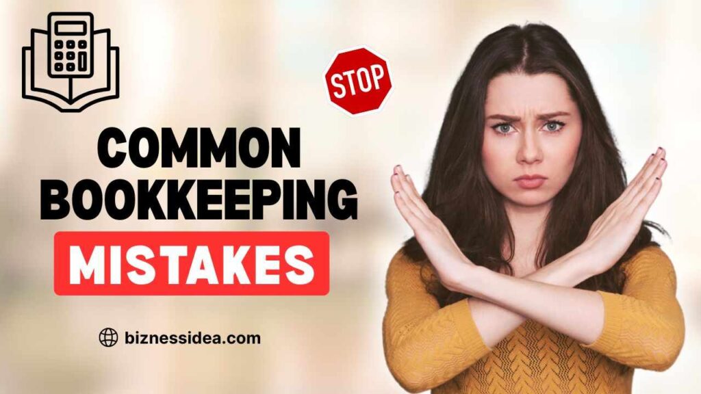 Common Bookkeeping Mistakes Businesses Should Avoid