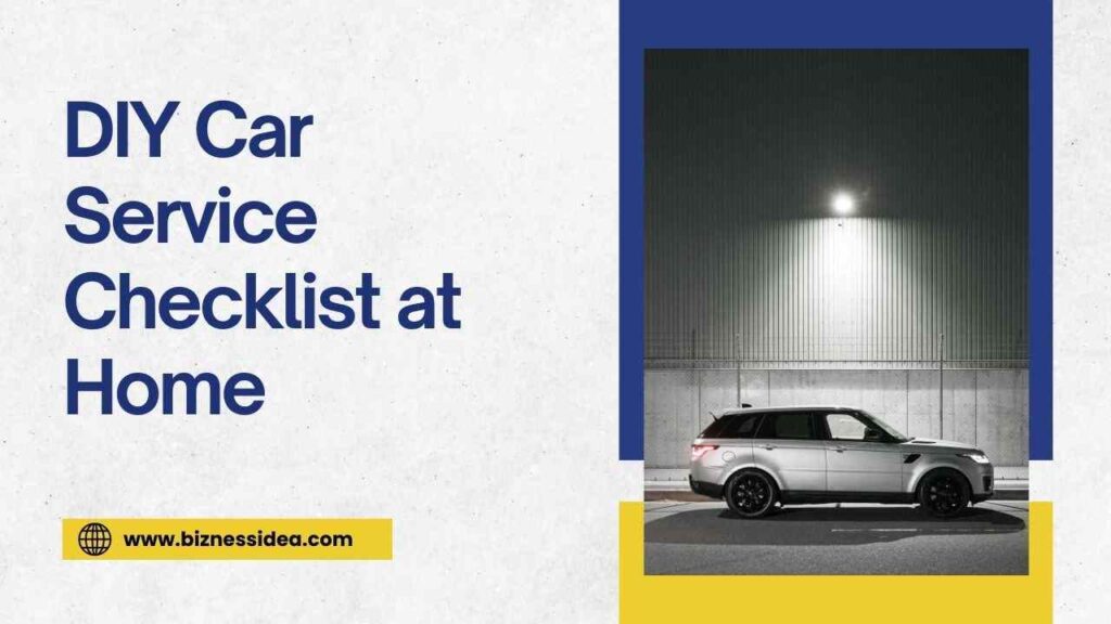 DIY Car Service Checklist at Home
