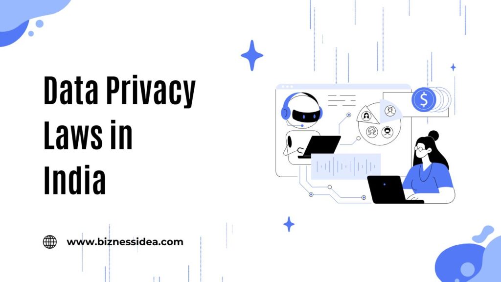 Data Privacy Laws for your business in India