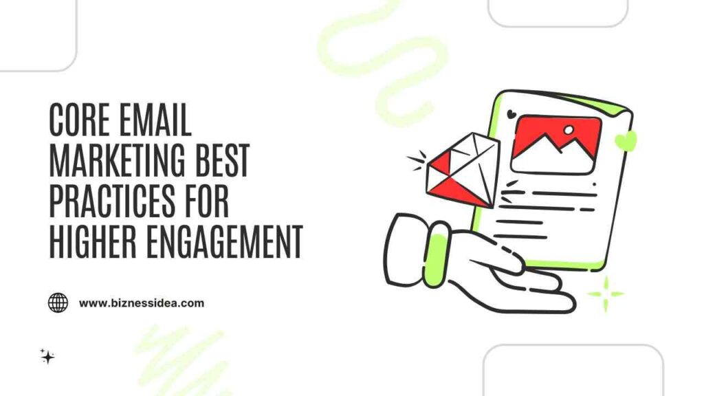 Email Marketing Best Practices for Higher Engagement