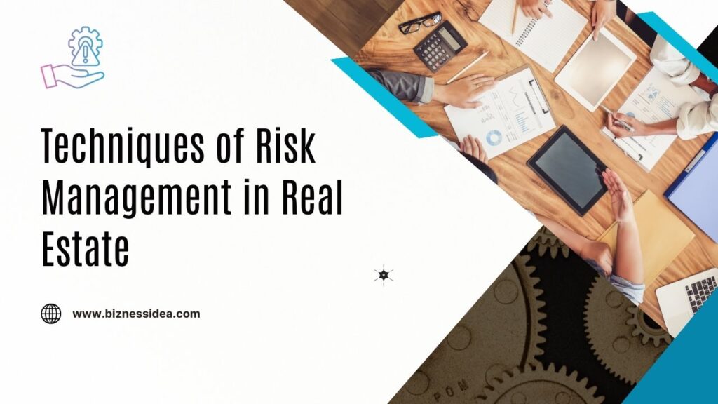 Techniques of Risk Management in Real Estate