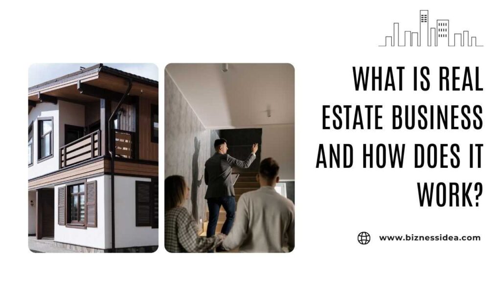 What Is Real Estate Business
