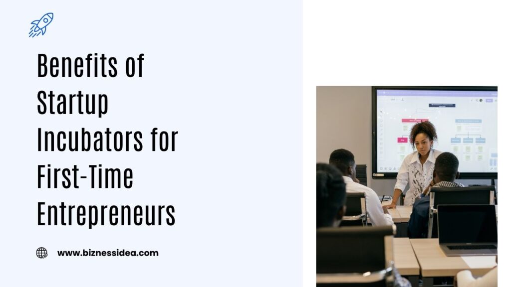 Benefits of Startup Incubators