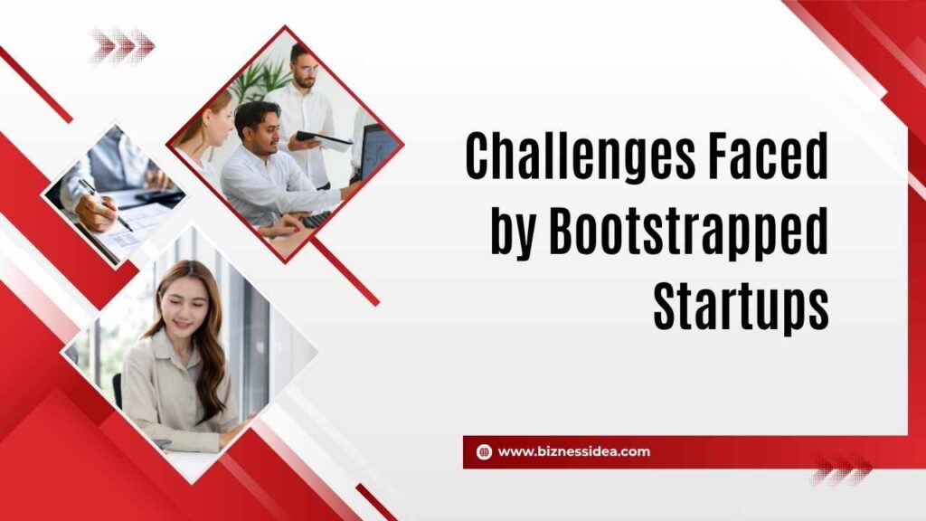 A visual showing Challenges of Bootstrapped Startups