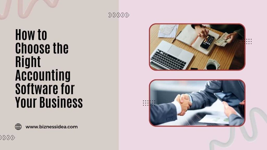 How to Choose the Right Accounting Software