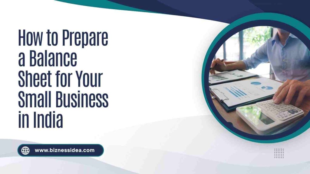 How to Prepare a Balance Sheet for Your Small Business