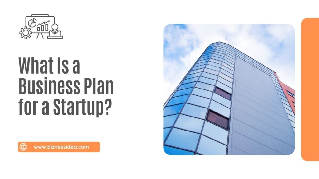 What Is a Business Plan for a Startup